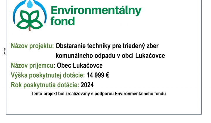 Fotka - Obstaranie techniky pre triedený zber komunálneho odpadu v obci Lukačovce